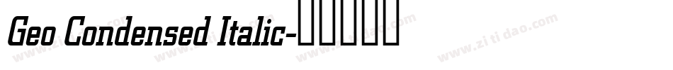 Geo Condensed Italic字体转换